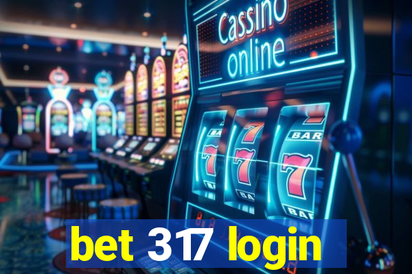 bet 317 login